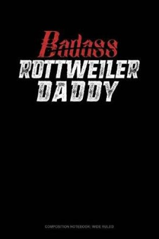 Cover of Badass Rottweiler Daddy