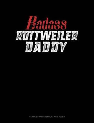 Cover of Badass Rottweiler Daddy