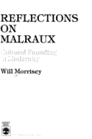 Cover of Reflections on Malraux