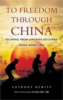 Book cover for To Freedom Through China: Escaping from Japanese-occupied Hong Kong 1942