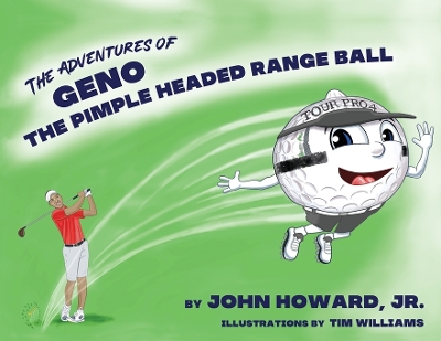 Book cover for The Adventures of Geno The Pimple Headed Range Ball