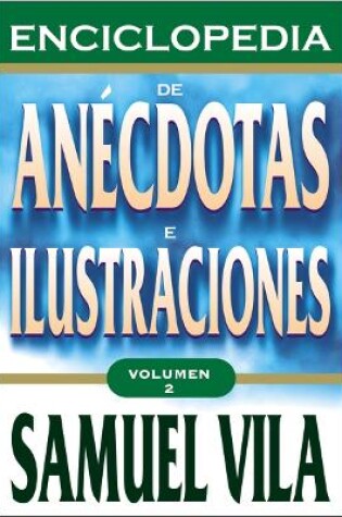 Cover of Enciclopedia de anecdotas - Vol. 2