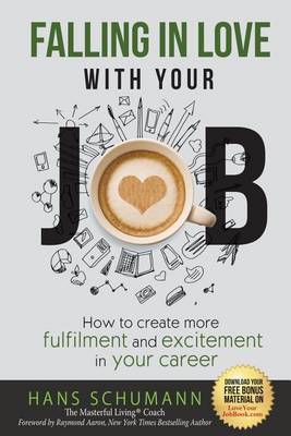 Book cover for Falling in Love with Your Job