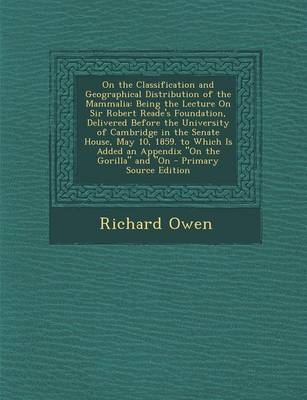 Book cover for On the Classification and Geographical Distribution of the Mammalia