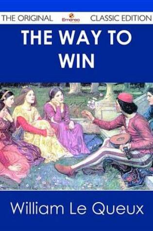 Cover of The Way to Win - The Original Classic Edition