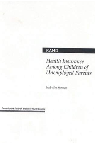 Cover of Health Insurance among Children of Unemployed Parents