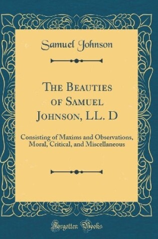Cover of The Beauties of Samuel Johnson, LL. D