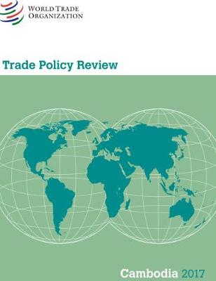 Book cover for Trade Policy Review 2017: Cambodia