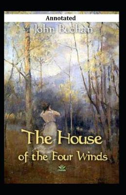 Book cover for The House of the Four Winds Annotated