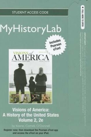 Cover of NEW MyLab History with Pearson eText -- Standalone Access Card -- for Visions of America, Vol 2