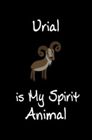 Cover of Urial is My Spirit Animal