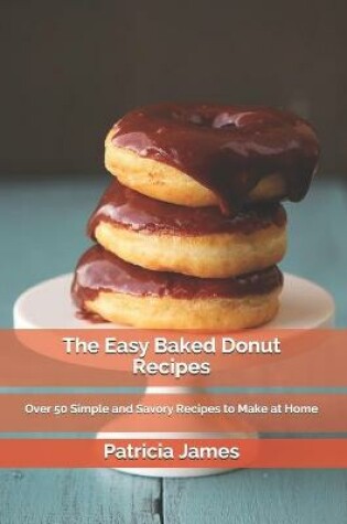 Cover of The Easy Baked Donut Recipes