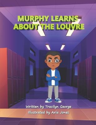 Cover of Murphy Learns about the Louvre