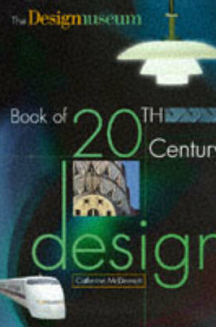 Cover of Design Museum Book of Twentieth Century Design