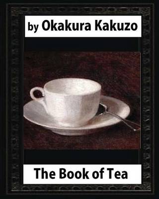 Book cover for The Book of Tea (1906) by Okakura Kakuzo