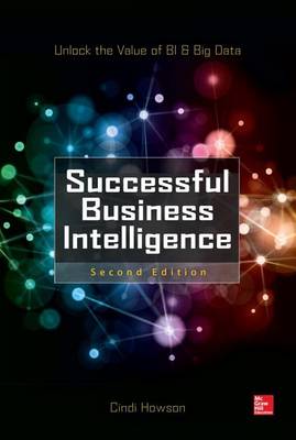 Book cover for Successful Business Intelligence: Unlock the Value of Bi & Big Data, Second Edition