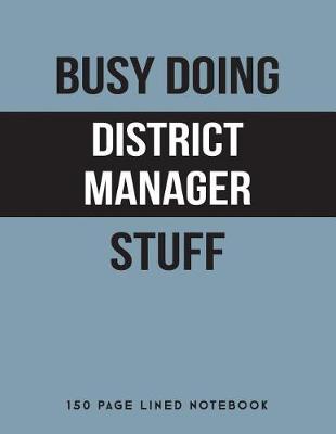 Book cover for Busy Doing District Manager Stuff