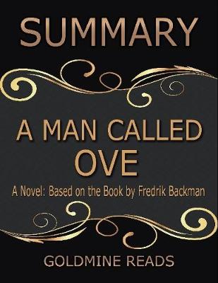 Book cover for A Man Called Ove - Summarized for Busy People: A Novel: Based on the Book by Fredrik Backman