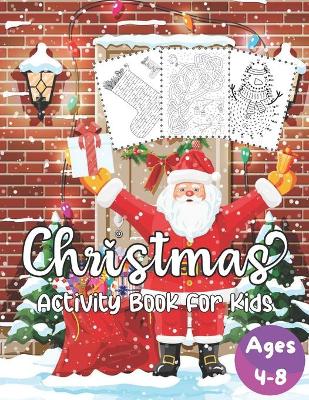 Book cover for Christmas Activity Book For Kids Ages 4-8