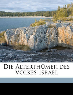 Book cover for Die Alterthumer Des Volkes Israel. Dritte Ausgabe.