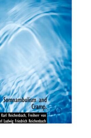 Cover of Somnambulism and Cramp.