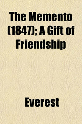 Cover of The Memento (1847); A Gift of Friendship