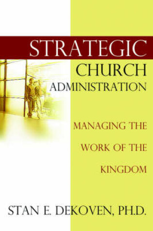 Cover of Strategic Church Administration