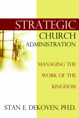 Book cover for Strategic Church Administration