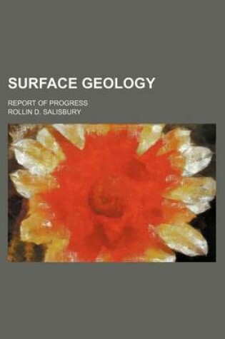 Cover of Surface Geology; Report of Progress