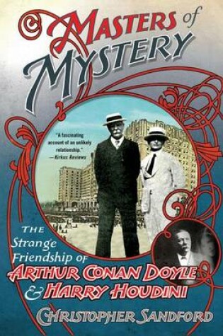 Cover of Masters of Mystery: The Strange Friendship of Arthur Conan Doyle and Harry Houdini