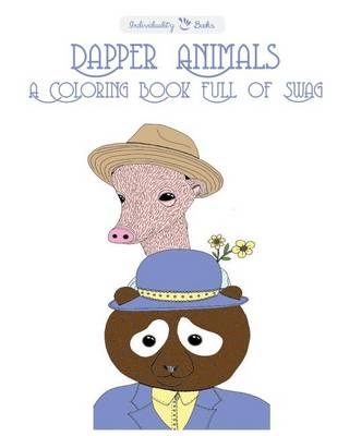 Book cover for Dapper Animals a Coloring Book Full of Swag