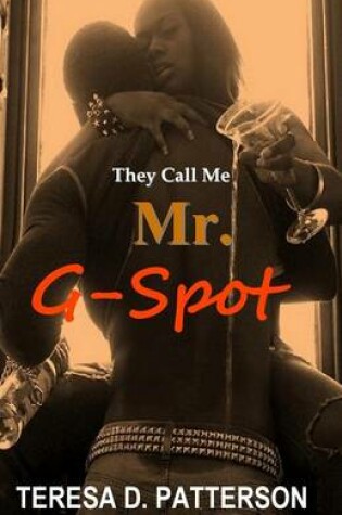 Cover of They Call Me Mr. G-Spot