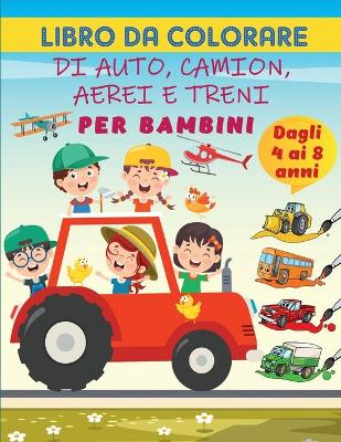 Book cover for Auto, camion, aerei e treni