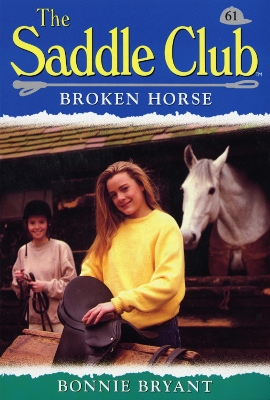Cover of Saddle Club 61: Broken Horse
