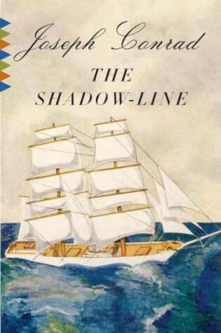 Cover of Shadow-Line, The: A Confession