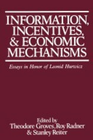 Cover of Information, Incentives and Economic Mechanisms
