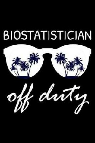 Cover of Biostatistician Off Duty