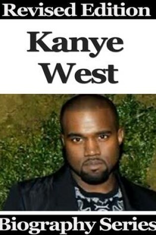 Cover of Kanye West - Biography Series