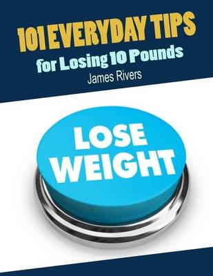 Book cover for 101 Everyday Tips for Losing 10 Pounds