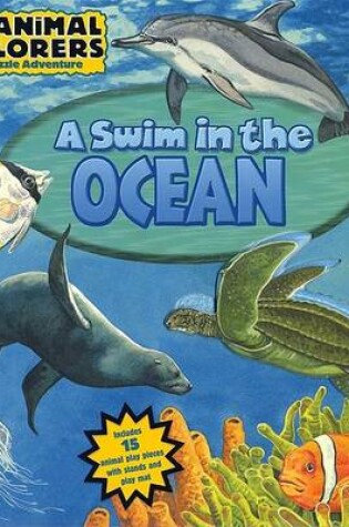 Cover of Animal Explorers: A Swim in the Ocean