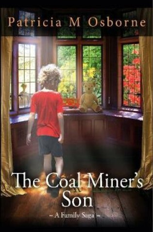 Cover of The Coal Miner's Son - A Family Saga