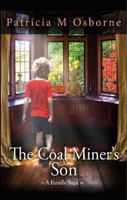 Cover of The Coal Miner's Son - A Family Saga