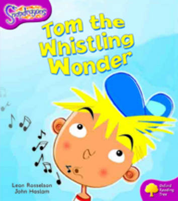 Book cover for Oxford Reading Tree: Level 10: Snapdragons: Tom the Whistling Wonder