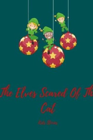 Cover of The Elves Scared Of Cats