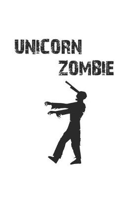 Book cover for Unicorn Zombie
