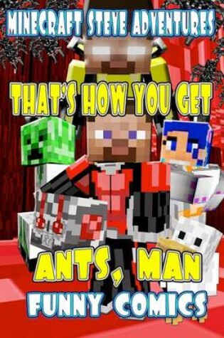 Cover of That's How You Get Ants, Man!