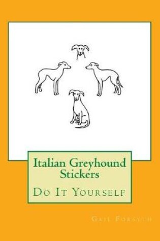 Cover of Italian Greyhound Stickers