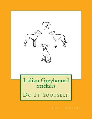 Book cover for Italian Greyhound Stickers