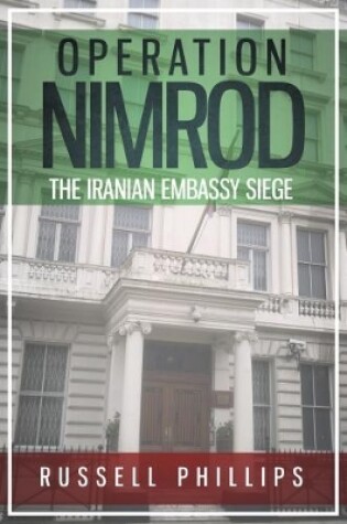 Cover of Operation Nimrod: The Iranian Embassy Siege