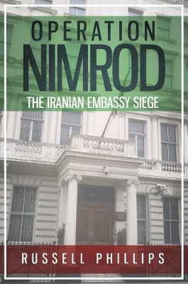 Book cover for Operation Nimrod: The Iranian Embassy Siege